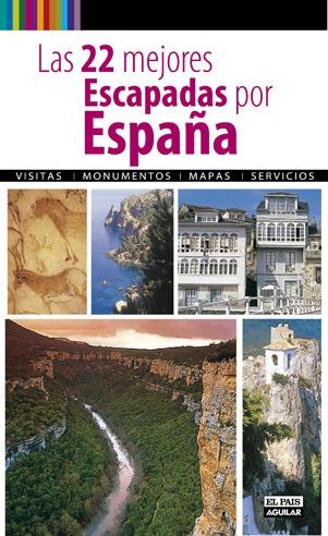 22 MEJORES ESCAPADAS POR ESPAÑA, LAS | 9788403510685 | * | Llibreria L'Altell - Llibreria Online de Banyoles | Comprar llibres en català i castellà online - Llibreria de Girona