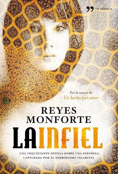 INFIEL, LA | 9788484609681 | MONFORTE, REYES | Llibreria L'Altell - Llibreria Online de Banyoles | Comprar llibres en català i castellà online - Llibreria de Girona