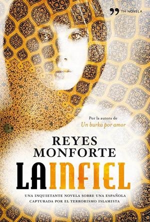 INFIEL, LA | 9788484609681 | MONFORTE, REYES | Llibreria Online de Banyoles | Comprar llibres en català i castellà online