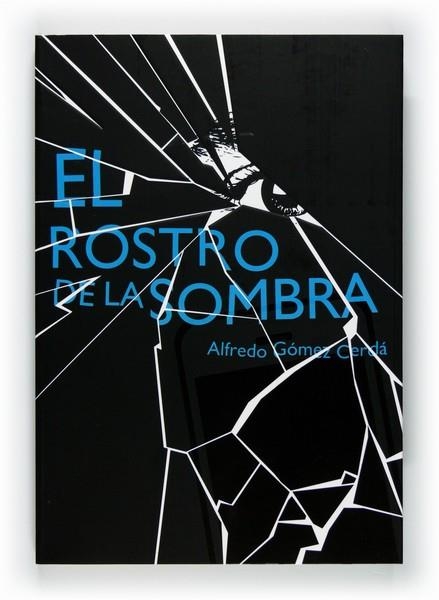 ROSTRO DE LA SOMBRA, EL | 9788467548150 | GÓMEZ CERDÁ, ALFREDO | Llibreria L'Altell - Llibreria Online de Banyoles | Comprar llibres en català i castellà online - Llibreria de Girona