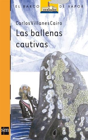 BALLENAS CAUTIVAS, LAS | 9788467547115 | VILLANES, CARLOS | Llibreria Online de Banyoles | Comprar llibres en català i castellà online