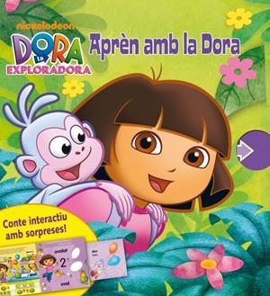 APRÈN AMB LA DORA (CONTE INTERACTIU AMB SORPRESES) | 9788448831981 | NICKELODEON | Llibreria Online de Banyoles | Comprar llibres en català i castellà online