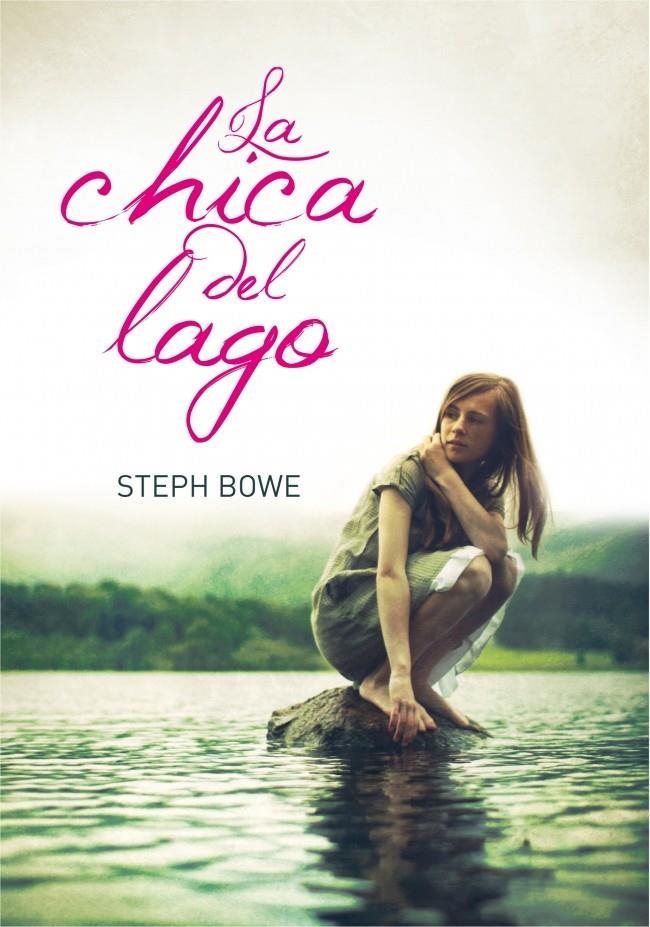 CHICA DEL LAGO,LA | 9788484417217 | BOWE, STEPH | Llibreria Online de Banyoles | Comprar llibres en català i castellà online