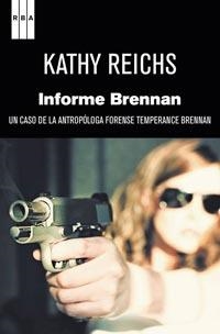 INFORME BRENNAN | 9788498679724 | REICHS,KATHY | Llibreria L'Altell - Llibreria Online de Banyoles | Comprar llibres en català i castellà online - Llibreria de Girona