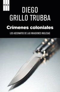 CRÍMENES COLONIALES | 9788498679755 | GRILLO TRUBBA, DIEGO | Llibreria Online de Banyoles | Comprar llibres en català i castellà online