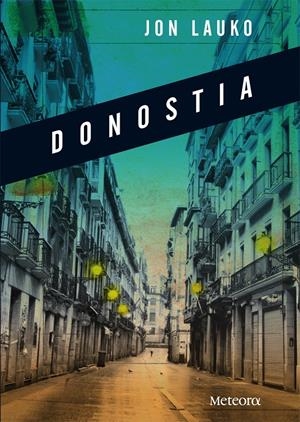 DONOSTIA | 9788492874361 | LAUKO, JONÇ | Llibreria L'Altell - Llibreria Online de Banyoles | Comprar llibres en català i castellà online - Llibreria de Girona