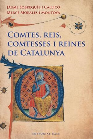 COMTES, REIS, COMTESSES I REINES DE CATALUNYA | 9788415267249 | SOBREQUES, JAUME : MORALES, MERCE | Llibreria L'Altell - Llibreria Online de Banyoles | Comprar llibres en català i castellà online - Llibreria de Girona