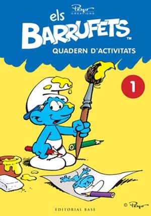 ELS BARRUFETS. QUADERN D'ACTIVITATS, 1 | 9788415267157 | CULLIFORD "PEYO", PIERRE | Llibreria L'Altell - Llibreria Online de Banyoles | Comprar llibres en català i castellà online - Llibreria de Girona