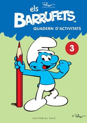 ELS BARRUFETS. QUADERN D'ACTIVITATS, 3 | 9788415267171 | CULLIFORD "PEYO", PIERRE | Llibreria L'Altell - Llibreria Online de Banyoles | Comprar llibres en català i castellà online - Llibreria de Girona