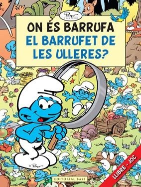 ON ES BARRUFA EL BARRUFET DE LES ULLERES? | 9788415267126 | CULLIFORD "PEYO", PIERRE | Llibreria L'Altell - Llibreria Online de Banyoles | Comprar llibres en català i castellà online - Llibreria de Girona