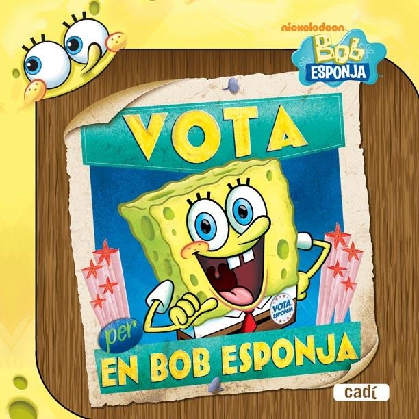 VOTA EN BOB ESPONJA | 9788447460922 | NICKELODEON TM | Llibreria L'Altell - Llibreria Online de Banyoles | Comprar llibres en català i castellà online - Llibreria de Girona