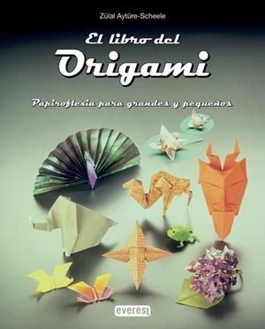 LIBRO DEL ORIGAMI, EL | 9788424156565 | AYTÜRE-SCHEELE, ZÜLAL | Llibreria Online de Banyoles | Comprar llibres en català i castellà online