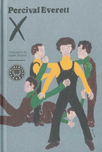 X | 9788493874506 | EVERETT, PERCIVAL | Llibreria L'Altell - Llibreria Online de Banyoles | Comprar llibres en català i castellà online - Llibreria de Girona
