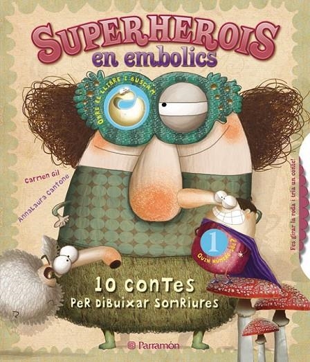 SUPERHEROIS EN EMBOLICS. 10 CONTES PER DIBUIXAR SOMRIURES | 9788434237704 | GIL, CARMEN / CANTONE, ANNALAURA | Llibreria L'Altell - Llibreria Online de Banyoles | Comprar llibres en català i castellà online - Llibreria de Girona