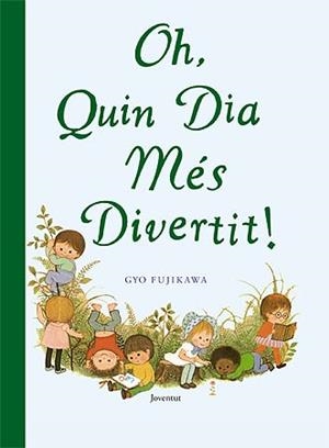 OH, QUIN DIA MES DIVERTIT! | 9788426138316 | FUJIKAWA, GYO | Llibreria Online de Banyoles | Comprar llibres en català i castellà online