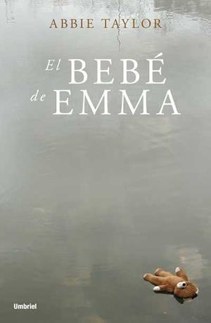 BEBE DE EMMA, EL | 9788489367951 | TAYLOR,ABBIE | Llibreria L'Altell - Llibreria Online de Banyoles | Comprar llibres en català i castellà online - Llibreria de Girona