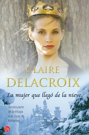 MUJER QUE LLEGO DE LA NIEVE, LA | 9788466313841 | DELACROIX, CLAIRE | Llibreria L'Altell - Llibreria Online de Banyoles | Comprar llibres en català i castellà online - Llibreria de Girona