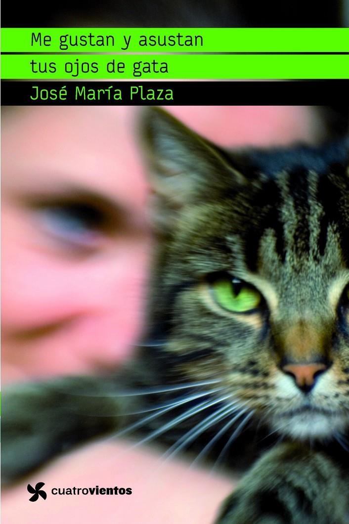 ME GUSTAN Y ASUSTAN TUS OJOS DE GATA | 9788408091042 | PLAZA, JOSÉ MARÍA | Llibreria L'Altell - Llibreria Online de Banyoles | Comprar llibres en català i castellà online - Llibreria de Girona