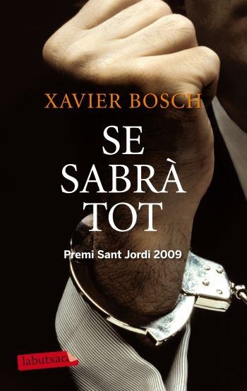 SE SABRÀ TOT | 9788499302959 | XAVIER BOSCH SANCHO | Llibreria L'Altell - Llibreria Online de Banyoles | Comprar llibres en català i castellà online - Llibreria de Girona