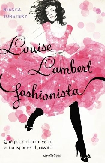 LOUISE LAMBERT, FASHIONISTA | 9788499324852 | TURETSKI, BIANCA | Llibreria Online de Banyoles | Comprar llibres en català i castellà online