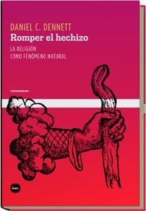 ROMPER EL HECHIZO | 9788496859005 | DENNETT, DANIEL C. | Llibreria L'Altell - Llibreria Online de Banyoles | Comprar llibres en català i castellà online - Llibreria de Girona