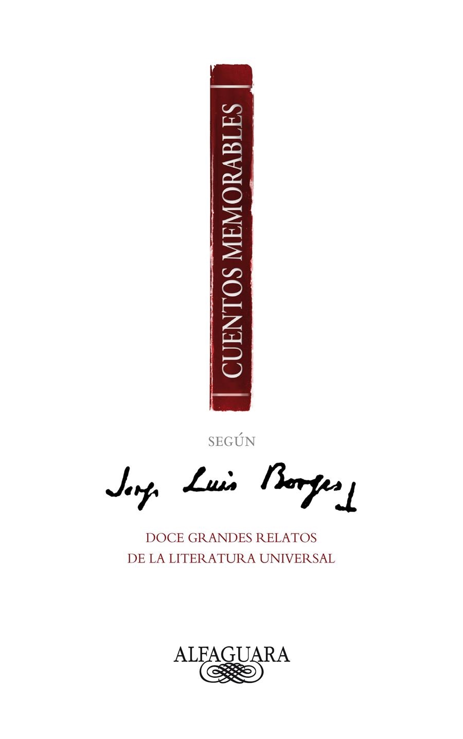 CUENTOS MEMORABLES SEGUN BORGES | 9788420475066 | BORGES, JORGE LUIS | Llibreria L'Altell - Llibreria Online de Banyoles | Comprar llibres en català i castellà online - Llibreria de Girona