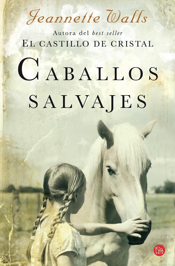 CABALLOS SALVAJES | 9788466315159 | WALLS, JEANNETTE | Llibreria L'Altell - Llibreria Online de Banyoles | Comprar llibres en català i castellà online - Llibreria de Girona