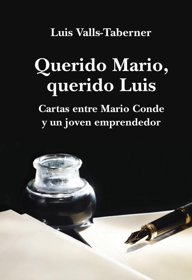 QUERIDO MARIO, QUERIDO LUIS. CARTAS ENTRE MARIO CONDE Y UN J | 9788401347559 | VALLS-TABERNER, LUIS | Llibreria Online de Banyoles | Comprar llibres en català i castellà online