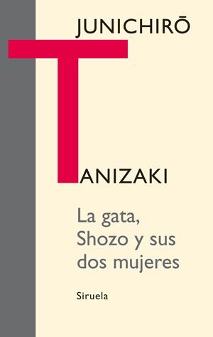 GATA, SHOZO Y SUS DOS MUJERES, LA | 9788498414776 | TANIZAKI, JUNICHIRO | Llibreria L'Altell - Llibreria Online de Banyoles | Comprar llibres en català i castellà online - Llibreria de Girona