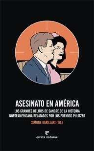 ASESINATO EN AMÉRICA. LOS GRANDES DELITOS DE SANGRE DE LA HI | 9788415217022 | BARILLARI, SIMONE (ED.) | Llibreria Online de Banyoles | Comprar llibres en català i castellà online