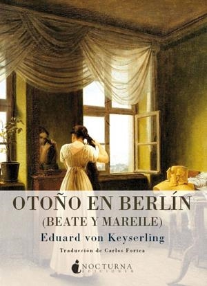 OTOÑO EN BERLIN | 9788493801359 | VON KEYSERLING EDUARD | Llibreria L'Altell - Llibreria Online de Banyoles | Comprar llibres en català i castellà online - Llibreria de Girona