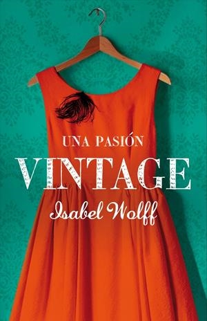 PASION VINTAGE, UNA | 9788426419040 | WOLFF, ISABEL | Llibreria Online de Banyoles | Comprar llibres en català i castellà online