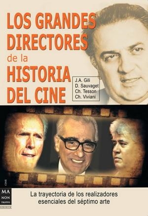 GRANDES DIRECTORES DE LA HISTORIA DEL CINE, LOS | 9788415256083 | GILI,J.A./SAUVAGET,D./TESSON,CH./VIVIANI,CH. | Llibreria L'Altell - Llibreria Online de Banyoles | Comprar llibres en català i castellà online - Llibreria de Girona