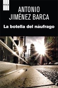 BOTELLA DEL NAUFRAGO, LA | 9788490060049 | JIMENEZ BARCA ANTONIO | Llibreria Online de Banyoles | Comprar llibres en català i castellà online