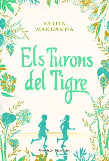 TURONS DEL TIGRE, ELS | 9788497877244 | SARITA MANDANNA | Llibreria L'Altell - Llibreria Online de Banyoles | Comprar llibres en català i castellà online - Llibreria de Girona