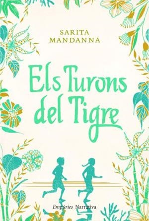 TURONS DEL TIGRE, ELS | 9788497877244 | SARITA MANDANNA | Llibreria L'Altell - Llibreria Online de Banyoles | Comprar llibres en català i castellà online - Llibreria de Girona