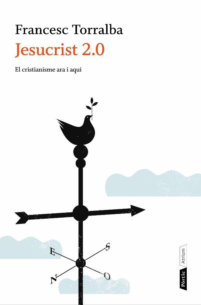 JESUCRIST 2.0 | 9788498091786 | FRANCESC TORRALBA | Llibreria L'Altell - Llibreria Online de Banyoles | Comprar llibres en català i castellà online - Llibreria de Girona
