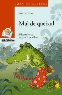 MAL DE QUEIXAL | 9788448926892 | CROS, ANNA | Llibreria L'Altell - Llibreria Online de Banyoles | Comprar llibres en català i castellà online - Llibreria de Girona