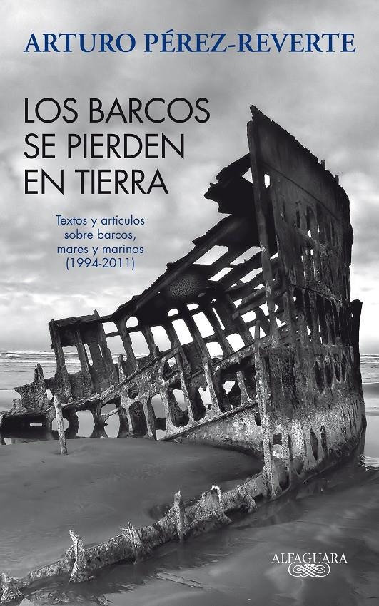 BARCOS SE PIERDEN EN TIERRA, LOS | 9788420475059 | PEREZ-REVERTE GUTIERREZ, ARTURO | Llibreria L'Altell - Llibreria Online de Banyoles | Comprar llibres en català i castellà online - Llibreria de Girona