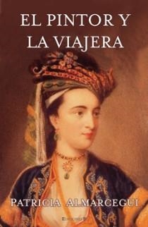 PINTOR Y LA VIAJERA,EL | 9788466648325 | ALMARCEGUI, PATRICIA | Llibreria Online de Banyoles | Comprar llibres en català i castellà online