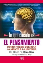 QUE CUENTA ES EL PENSAMIENTO, LO. CÓMO PUEDE DOMINAR LA MENT | 9788496111950 | HAMILTON, DAVID R. | Llibreria L'Altell - Llibreria Online de Banyoles | Comprar llibres en català i castellà online - Llibreria de Girona