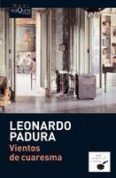 VIENTOS DE CUARESMA | 9788483835852 | PADURA, LEONARDO | Llibreria Online de Banyoles | Comprar llibres en català i castellà online