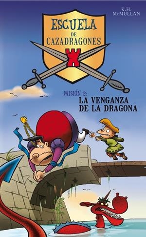 VENGANZA DE LA DRAGONA, LA | 9788484412519 | MCMULLAN, K.H. | Llibreria Online de Banyoles | Comprar llibres en català i castellà online