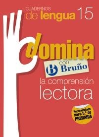 DOMINO CON BRUÑO LA COMPRENSIÓN LECTORA | 9788421669044 | GALERA NOGUERA, FRANCISCO/CAMPOS PAREJA, EZEQUIEL | Llibreria L'Altell - Llibreria Online de Banyoles | Comprar llibres en català i castellà online - Llibreria de Girona