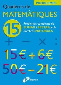 QUADERNS DE MATEMATIQUES 15 | 9788483045923 | SOUSA MARTÍN, ISMAEL/RECLUSA GLUCK, FERNANDO/NAGORE RUIZ, ÁNGEL/PASTOR DE LUIS, JESÚS/ESPARZA, VÍCTO | Llibreria L'Altell - Llibreria Online de Banyoles | Comprar llibres en català i castellà online - Llibreria de Girona