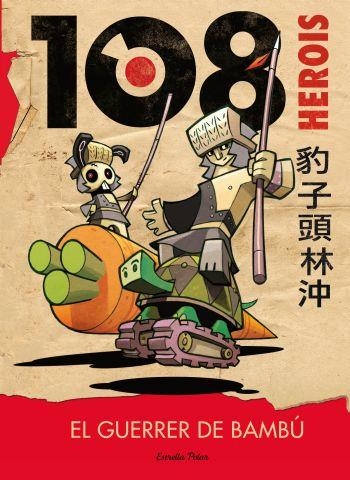 108 HEROIS. EL GUERRER DE BAMBÚ | 9788499323541 | TOMMASO PERCIVALE | Llibreria Online de Banyoles | Comprar llibres en català i castellà online