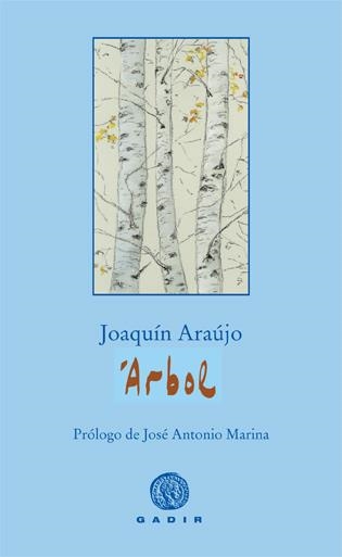 ÁRBOL | 9788496974784 | ARAÚJO, JOAQUÍN | Llibreria L'Altell - Llibreria Online de Banyoles | Comprar llibres en català i castellà online - Llibreria de Girona