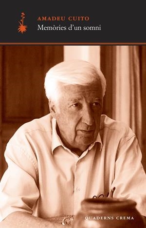 MEMÒRIES D'UN SOMNI | 9788477275053 | CUITO, AMADEO | Llibreria Online de Banyoles | Comprar llibres en català i castellà online