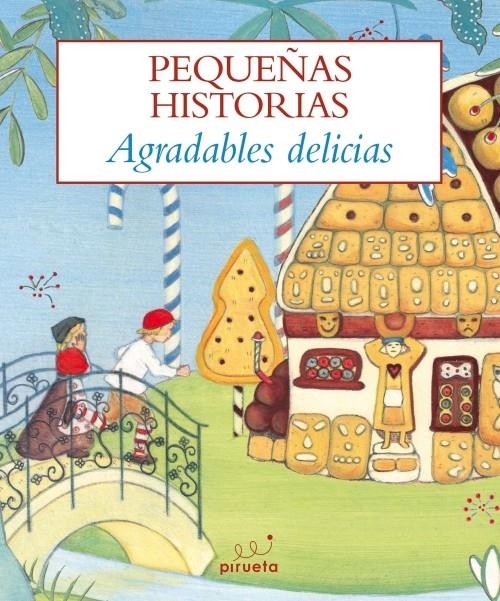 MAS PEQUEÑAS HISTORIAS DE DELICIAS Y GOLOSINAS,LAS | 9788415235101 | AA.VV | Llibreria L'Altell - Llibreria Online de Banyoles | Comprar llibres en català i castellà online - Llibreria de Girona