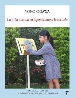 NIÑA QUE IBA EN HIPOPÓTAMO A LA ESCUELA, LA | 9788496601987 | OGAWA, YOKO | Llibreria L'Altell - Llibreria Online de Banyoles | Comprar llibres en català i castellà online - Llibreria de Girona